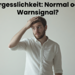 Vergesslichkeit: Was normal ist und wann du dir Sorgen machen solltest