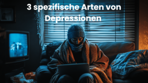 Mehr über den Artikel erfahren Wenn sich Depression anders zeigt: 3 spezielle Arten von Depressionen, die sich leise in dein Leben schleichen